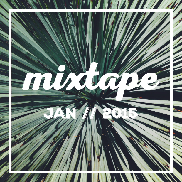 Mixtape January 2015 | Sarah McDonald