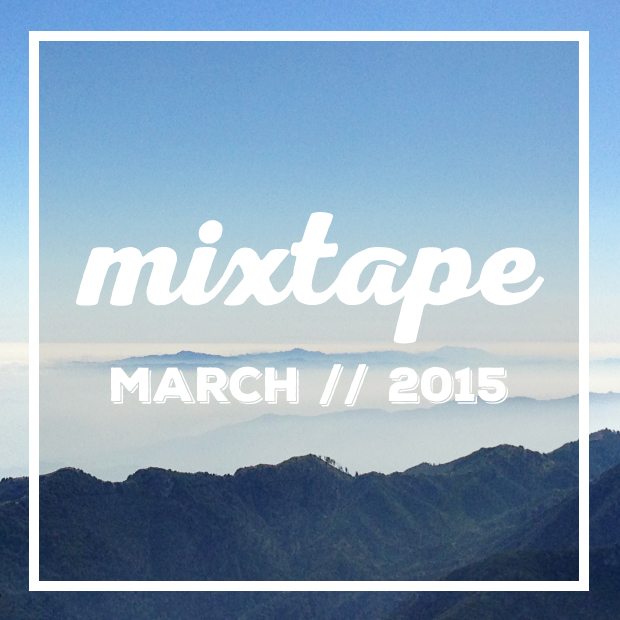 Mixtape March 2015 | Sarah McDonald