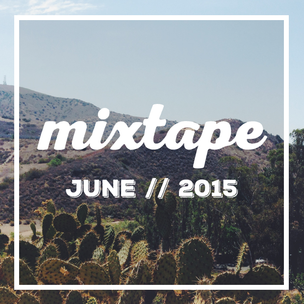 Mixtape June 2015 | Sarah McDonald